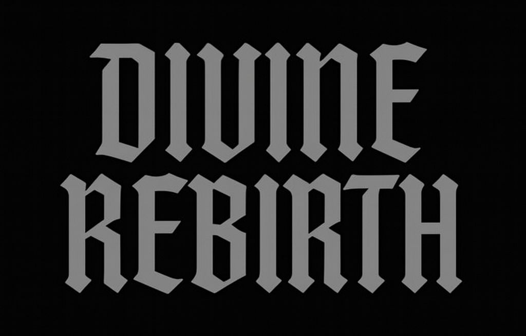 DIVINE REBIRTH